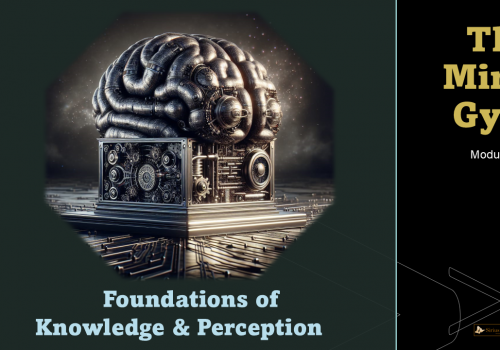 3.Foundations of Knowledge & Perception