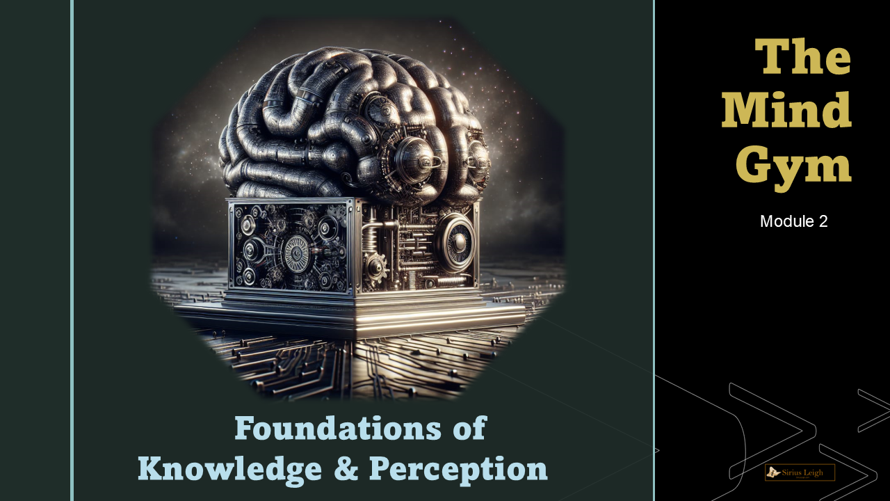 3.Foundations of Knowledge & Perception