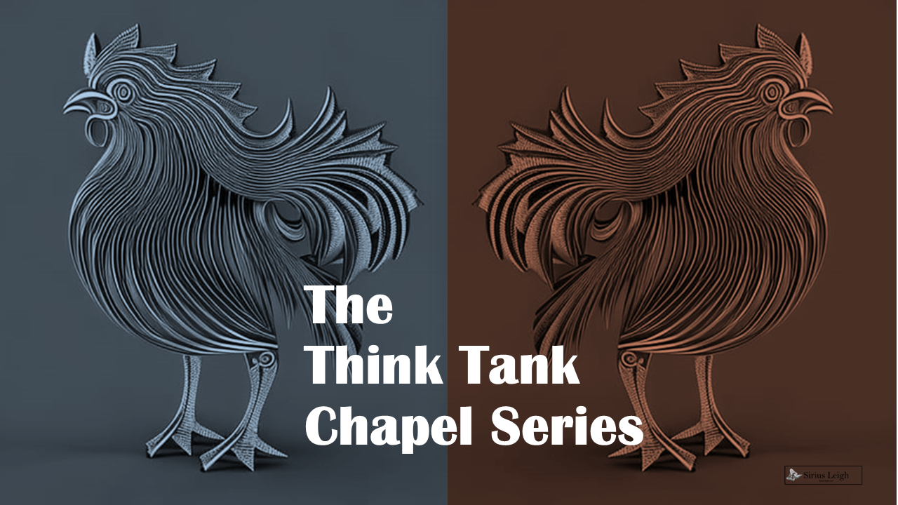 Think Tank Chapel Series
